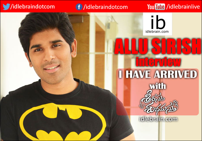 Interview with allu sirish about srirastu subhamastu